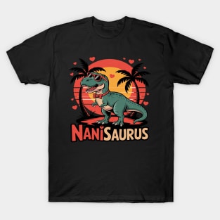 NaniSaurus Dino Dinosaur Nani-Saurus T-Rex Mother's Day Trex T-Shirt
